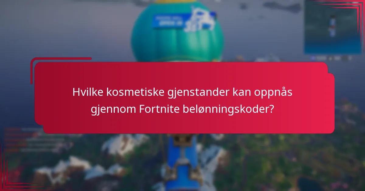 Hvilke kosmetiske gjenstander kan oppnås gjennom Fortnite belønningskoder?