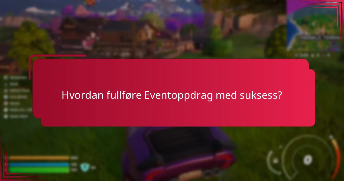 Hvordan fullføre Eventoppdrag med suksess?