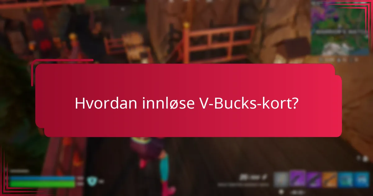 Hvordan innløse V-Bucks-kort?