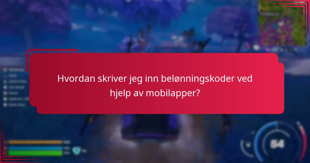 Hvordan skriver jeg inn belønningskoder ved hjelp av mobilapper?